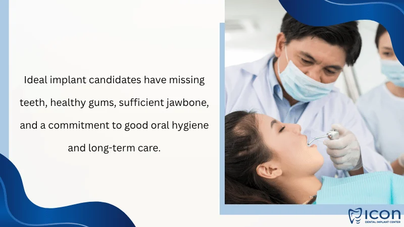 Ideal Candidates for Dental Implants