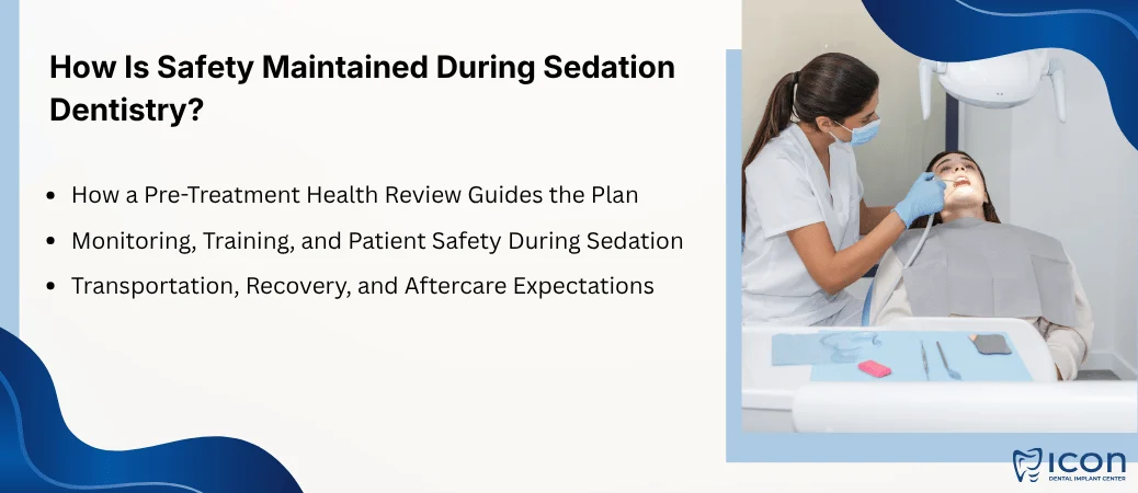 What Makes Sedation Dentistry Safe